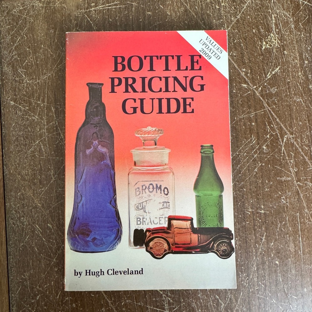 Bottle Pricing Guide Hugh Cleveland 2000 Values Identification paperback‎ book
